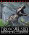 Dinosaurus: Tyrannosaurus Rex dan Karnivora Raksasa Lainnya